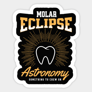 Funny Dentist Eclipse Astronomy Dental Student Design Sticker